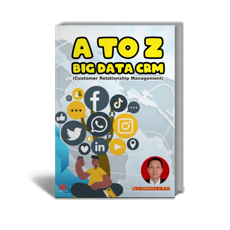 A to Z Big Data CRM Bisnis Online (Customer Relationship Management ...